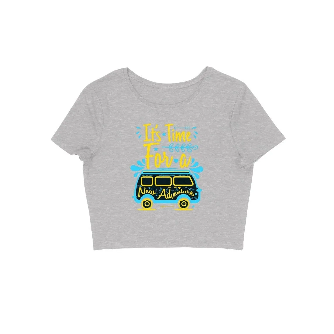 Its Time For A New Adventure Crop Top